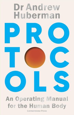 Protocols by Andrew Huberman